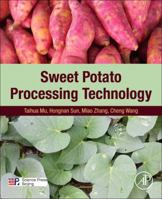 Sweet Potato Processing Technology 0128128712 Book Cover