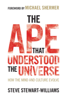 The Ape that Understood the Universe: How the Mind and Culture Evolve 1108732755 Book Cover