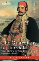 The Serbs: The Guardians of the Gate (History) 0880294132 Book Cover