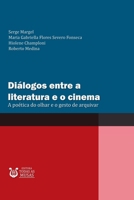 Di logos Entre A Literatura E O Cinema (Portuguese Edition) 8595830975 Book Cover