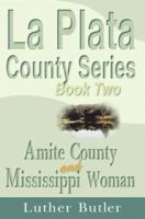 Amite County and Mississippi Woman, Book Two (La Plata County Series) 1583484582 Book Cover