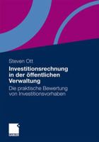 Investitionsrechnung in der öffentlichen Verwaltung: Die praktische Bewertung von Investitionsvorhaben 3834928046 Book Cover