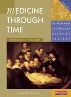 Medicine Through Time: Foundation Student Book 0435308742 Book Cover