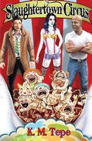 Slaughtertown Circus 1499143516 Book Cover