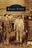 Eagle Point (Images of America: Oregon) 0738593109 Book Cover