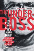 The Underboss: The Rise and Fall of a Mafia Family 0312026196 Book Cover