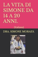 LA VITA DI SIMONE DA 14 A 20 ANNI.: (Italiano) (MANEIRAS PRÁTICAS DE SOBREVIVER AO PÓS-DIVÓRCIO- SÉRIE.) B09Y9DN1NJ Book Cover