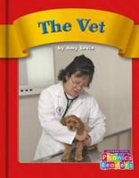 The Vet: Set A (Phonic Readers) 0756505283 Book Cover