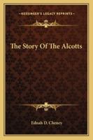 The Story Of The Alcotts 1428662103 Book Cover