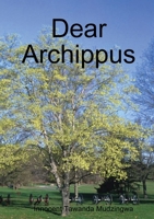 Dear Archippus 1326245422 Book Cover