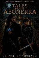 Tales From Abonerra (The Lost Artefacts, #0.5) B0FYDHTFNX Book Cover