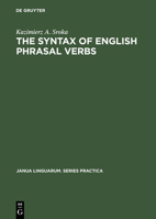 The Syntax of English Phrasal Verbs 9027922187 Book Cover