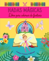 Hadas mágicas: Libro para colorear de fantasía Simpáticos dibujos de hadas para niños de 3 a 9 años: Increíble colección de creativas escenas de hadas para amantes de la mitología B0C44J1F3W Book Cover