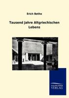 Tausend Jahre Altgriechischen Lebens 3864447488 Book Cover