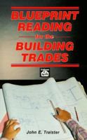 Blueprint Reading for the Building Trades 0934041059 Book Cover