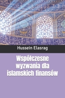 Współczesne wyzwania dla islamskich finansów 7786480382 Book Cover