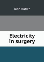 Electricity in Surgery 3337405975 Book Cover