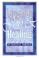Laughter, Joy & Healing 0801029694 Book Cover