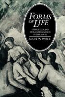 Forms of Life: Character and Moral Imagination in the Novel 0300180209 Book Cover