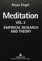 Meditation: Vol. II- Empirical Research and Theory 3631316909 Book Cover