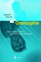 Omnisophie: Über richtige, wahre und natürliche Menschen 3642321275 Book Cover