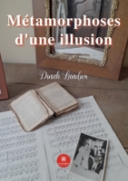 M?tamorphoses d'une illusion B0BHLMYQJ8 Book Cover