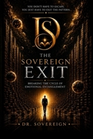 The Sovereign Exit B0H7PKQKSV Book Cover