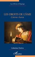 Les droits de l’âme: Catena Aurea (Théôria) 2336502216 Book Cover