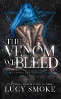 The Venom We Bleed (Scorpion Kings) B0F1FJ5TT6 Book Cover