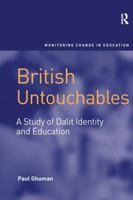 British Untouchables: A Study of Dalit Identity and Education 1138243132 Book Cover