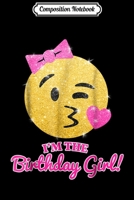 Composition Notebook: Cute Birthday Cartoon Kiss Face I'm The Birthday Girl Journal/Notebook Blank Lined Ruled 6x9 100 Pages 1709875615 Book Cover