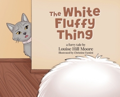 The White Fluffy Thing B0F1J1HBN1 Book Cover