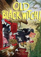 Old Black Witch! B0007DKKDC Book Cover