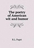 The Poetry of American Wit and Humor 5518445962 Book Cover