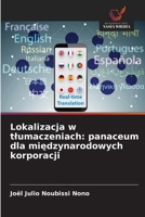 Lokalizacja w tlumaczeniach: panaceum dla miedzynarodowych korporacji (Polish Edition) 6209814689 Book Cover
