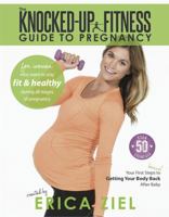The Knocked-Up Fitness Guide to Pregnancy 0991444205 Book Cover