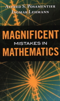 Magnificent Mistakes in Mathematics 1616147474 Book Cover