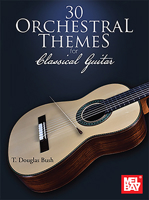 30 Orchestral Themes for Classical Guitar 1513483242 Book Cover