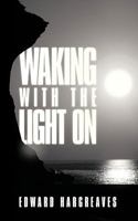 Waking With the Light on 1449047076 Book Cover