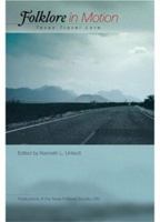 Folklore in Motion: Texas Travel Lore 1574412388 Book Cover