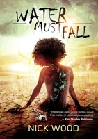 Water Must Fall 1912950618 Book Cover