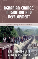 Agrarian Change, Migration and Development 1552668126 Book Cover