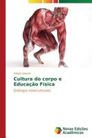 Cultura Do Corpo E Educacao Fisica 3639685806 Book Cover