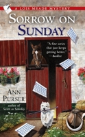 Sorrow on Sunday (Lois Meade Mysteries (Hardcover)) 0425222519 Book Cover