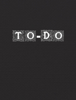 The Ultimate 110-Page To-Do List Hard Cover Notebook: Master Your Day 1774818981 Book Cover