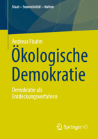 Ökologische Demokratie: Demokratie als Entdeckungsverfahren (Staat – Souveränität – Nation) (German Edition) 3658483911 Book Cover