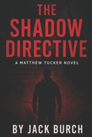 The Shadow Directive (The Tucker Protocol) B0FGW8ZBFS Book Cover