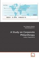 A Study on Corporate Philanthropy: Indian Experience 3639322762 Book Cover