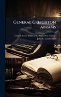 General Creighton Abrams 1025156285 Book Cover