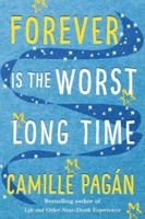 Forever is the worst long time 1503941612 Book Cover